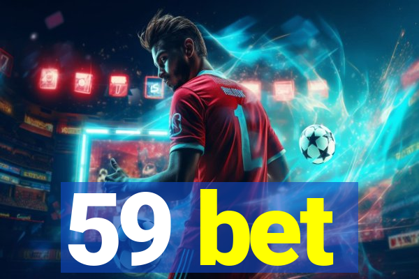 59 bet